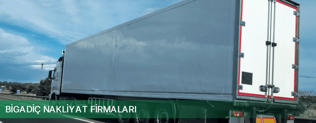 Bigadiç Nakliyat Taşımacılık